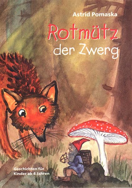 Rotmütz der Zwerg: Geschichten für Kinder ab 4 Jahren Fairy Tales & Legends