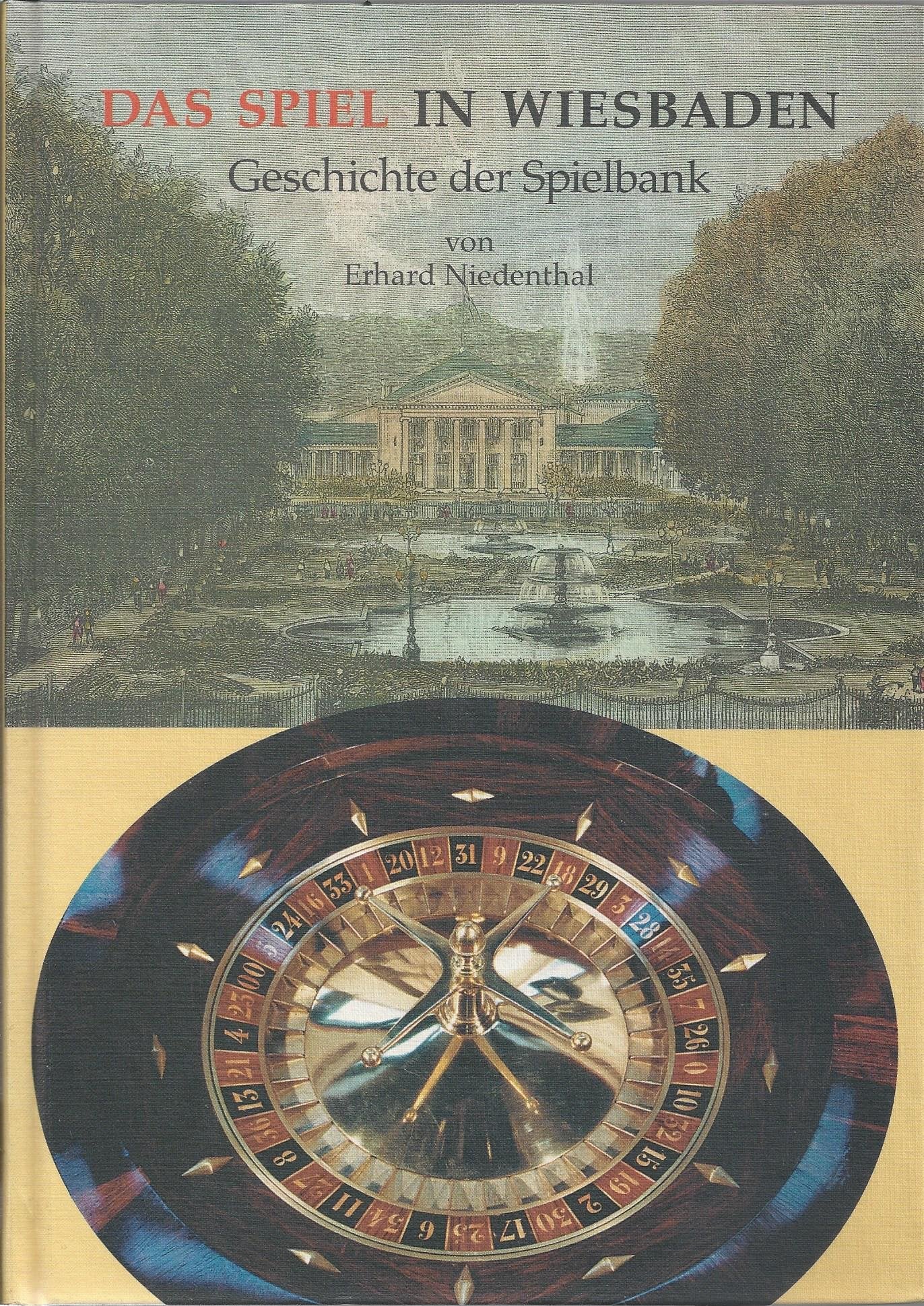 Das Spiel in Wiesbaden: Geschichte der Spielbank Books
