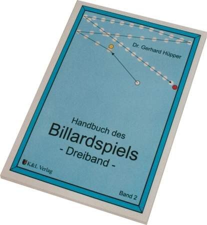Handbuch des Billards - Dreiband Bd. 2. Leisure & Fun Books
