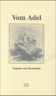 Vom Adel: Überarb. u. hrsg. v. Hermann Freiherr von Salza und Lichtenau. Mit e. Beitr. v. Franz R. Menne Politics & History