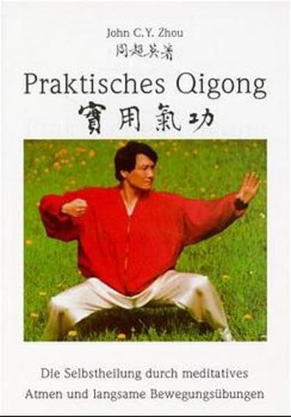 Praktisches Qigong: Die Selbstheilung durch meditatives Atmen und langsame Bewegungsübungen Health, Nutrition & Fitness