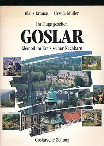 Goslar - Kleinod im Kreis seiner Nachbarn. Im Fluge gesehen Film, Art & Culture