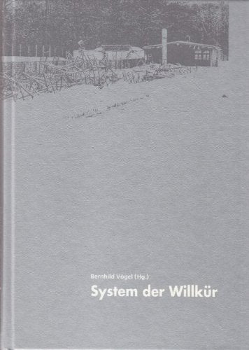 System der Willkür: Betriebliche Repression und nationalsozialistische Verfolgung am Rammelsberg und in der Region Braunschweig Books