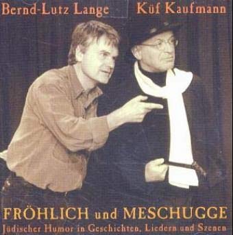 Fröhlich und Meschugge,Audio-CD: Jüdischer Humor in Geschichten, Liedern und Szenen. MDR-Mitschnitt aus der Leipziger Pfeffermühle Books