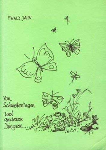 Von Schmetterlingen und anderen Dingen: Verschiedene Gedichte und Geschichten Fiction