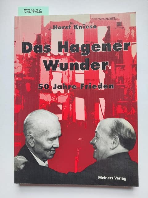 Das Hagener Wunder - 50 Jahre Frieden Books