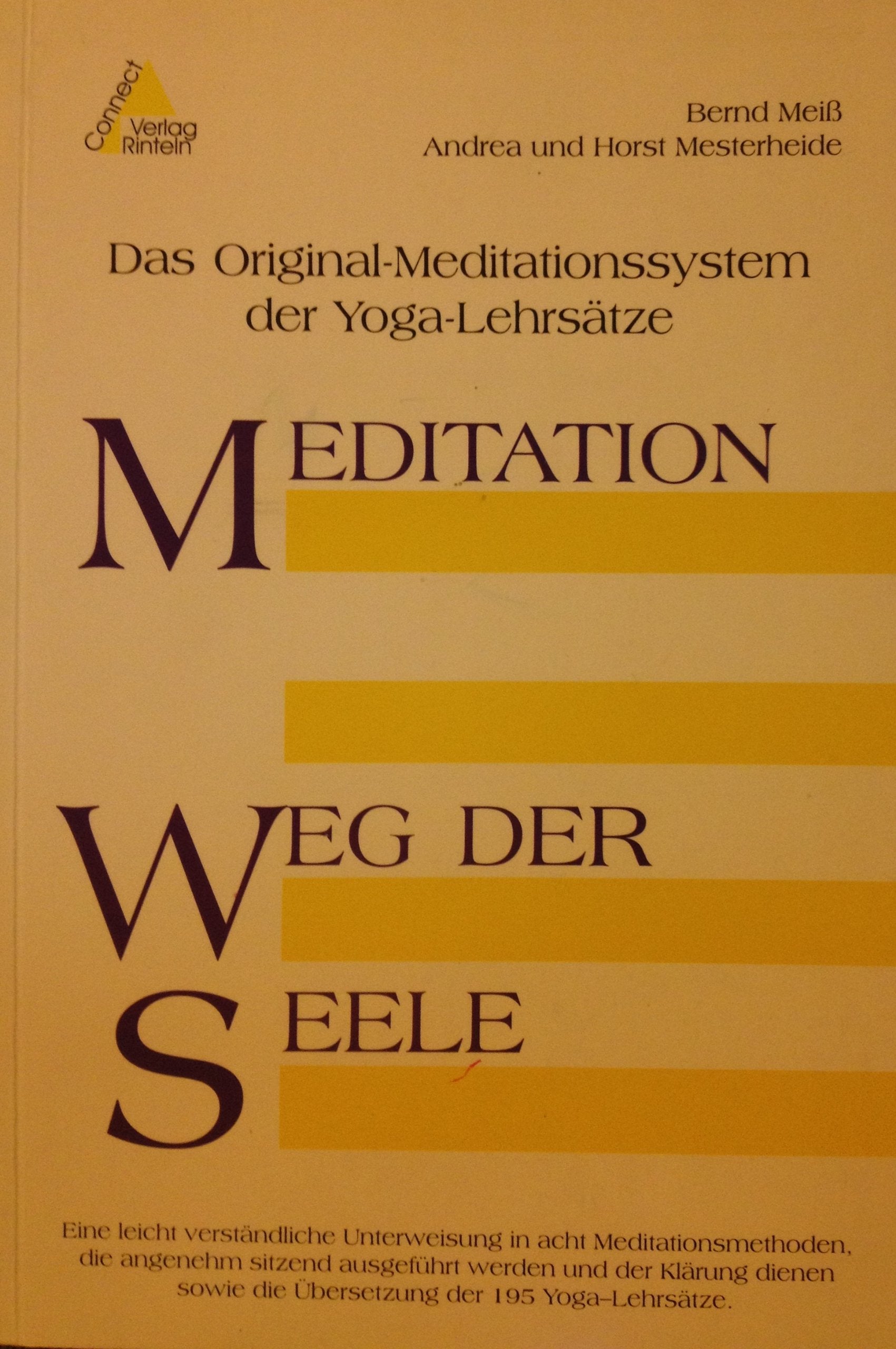 Meditation - Weg der Seele. Das Original-Meditationssystem der Yoga-Lehrsätze Lifestyle