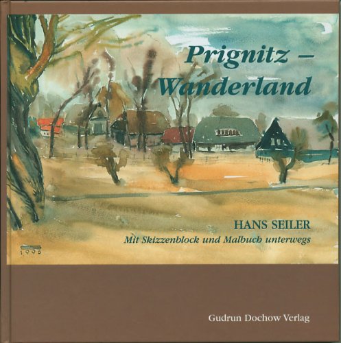 Prignitz-Wanderland: Mit Skizzenblock und Malbuch unterwegs Film, Art & Culture