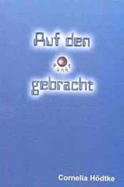 Auf den Punkt gebracht: Gedichte aus dem Leben Poetry