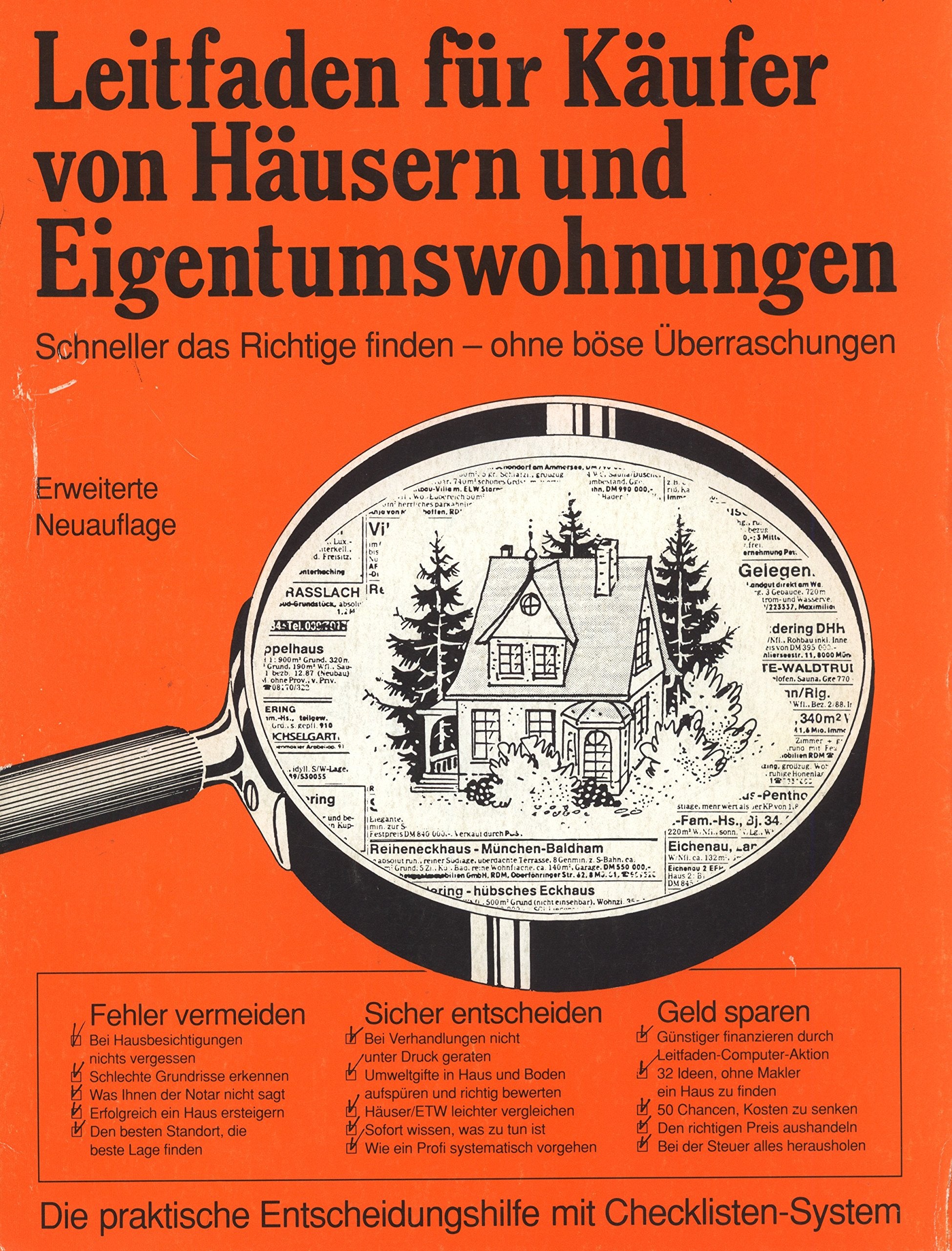 Leitfaden für Käufer von Häusern und Eigentumswohnungen: Schneller das Richtige finden - ohne böse Überraschungen Politics & Society