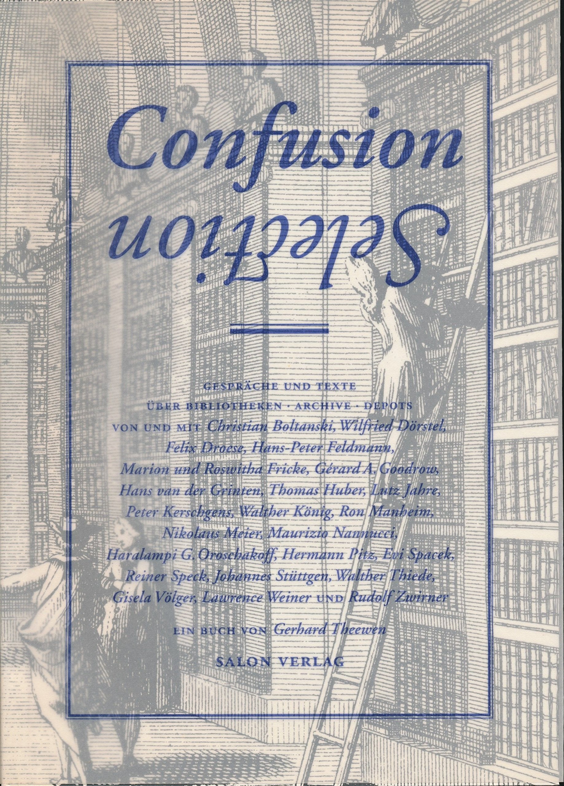 Confusion - Selection: Gespräche und Texte über Bibliotheken, Archive, Depots Law