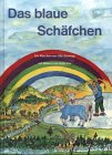 Das blaue Schäfchen: Ein Märchen Fairy Tales & Legends