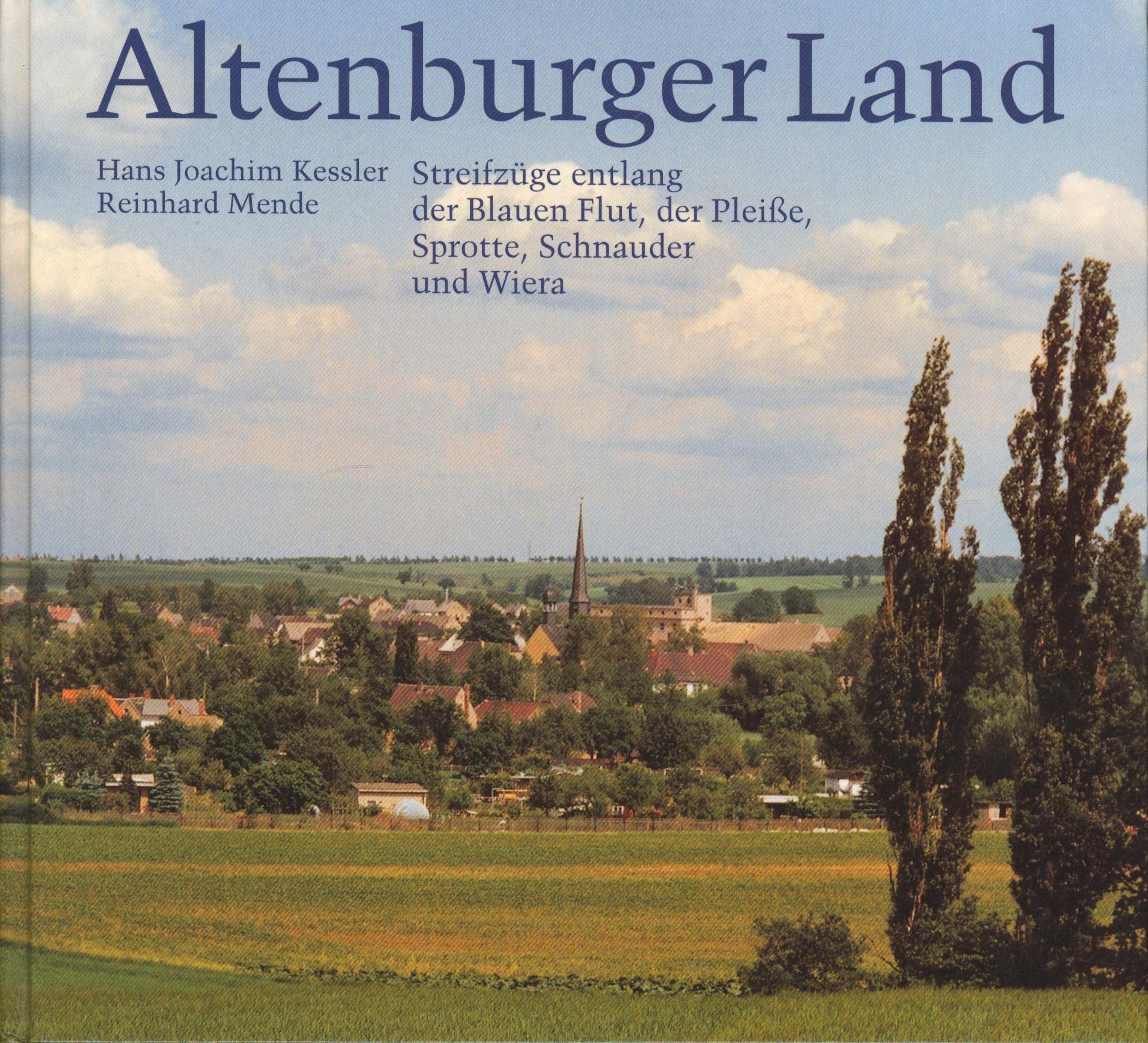 Altenburger Land. Streifzüge entlang der Blauen Flut, der Pleisse, Sproote, Schnauder und Wiera Film, Art & Culture