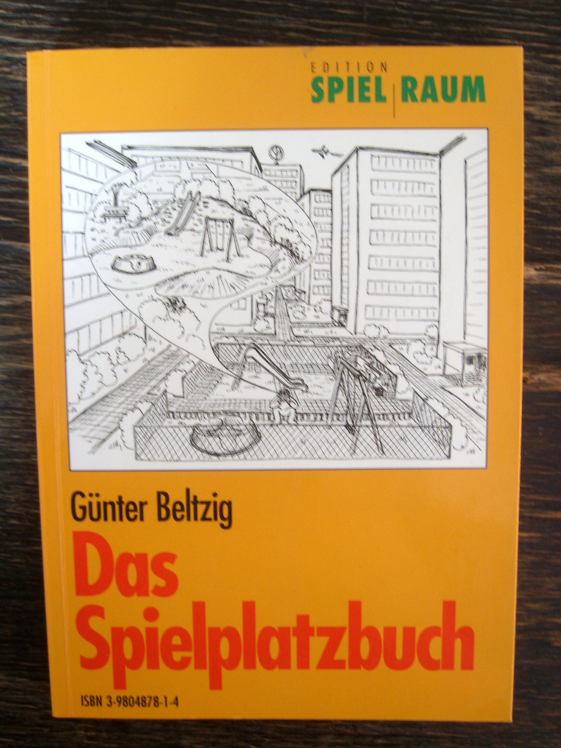 Das Spielplatzbuch (Edition Spielraum) Books