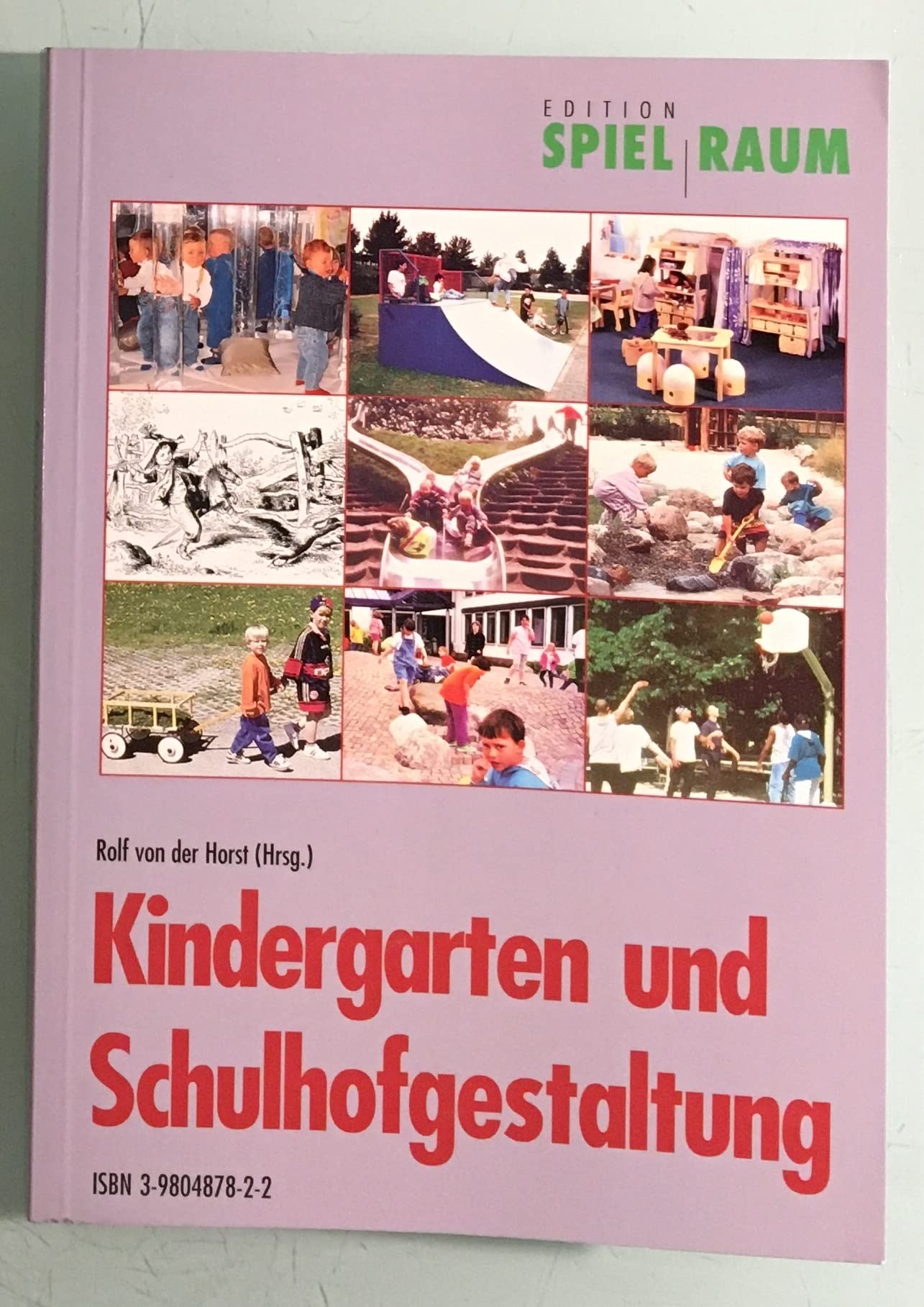 Kindergarten und Schulhofgestaltung (Edition Spielraum) Books