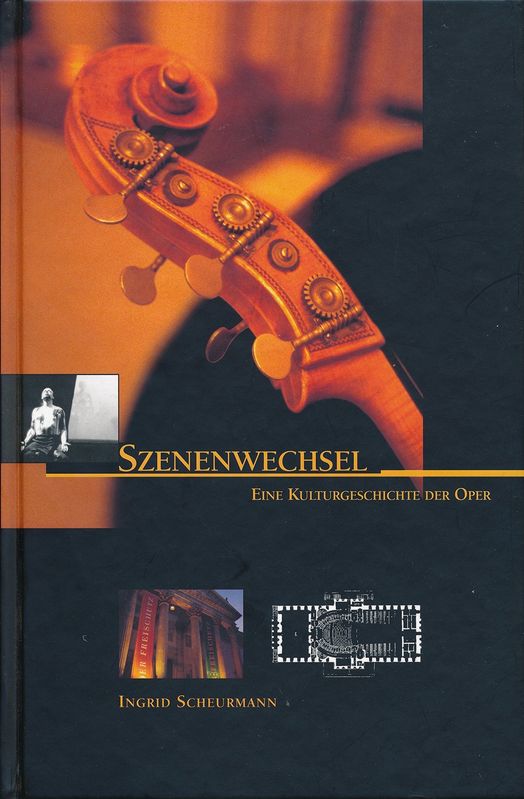 Szenenwechsel : eine Kulturgeschichte der Oper und der Berliner Staatsoper Unter den Linden. Books