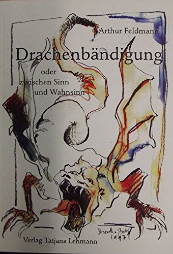 Drachenbändigung. Zwischen Sinn und Wahnsinn Books