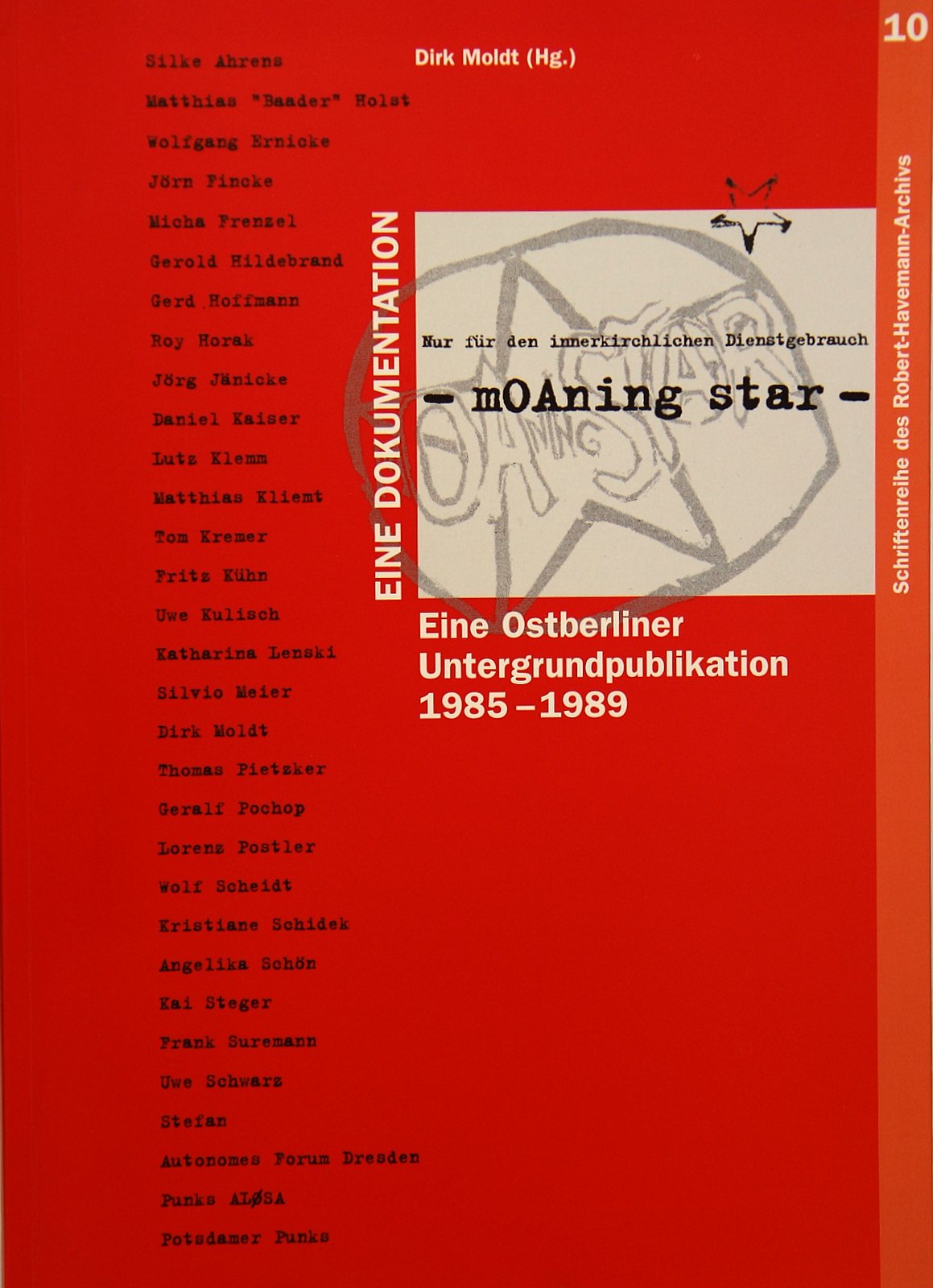 mOAning star: Eine Ostberliner Untergrundpublikation (Schriftenreihe des Robert-Havemann-Archivs) Books