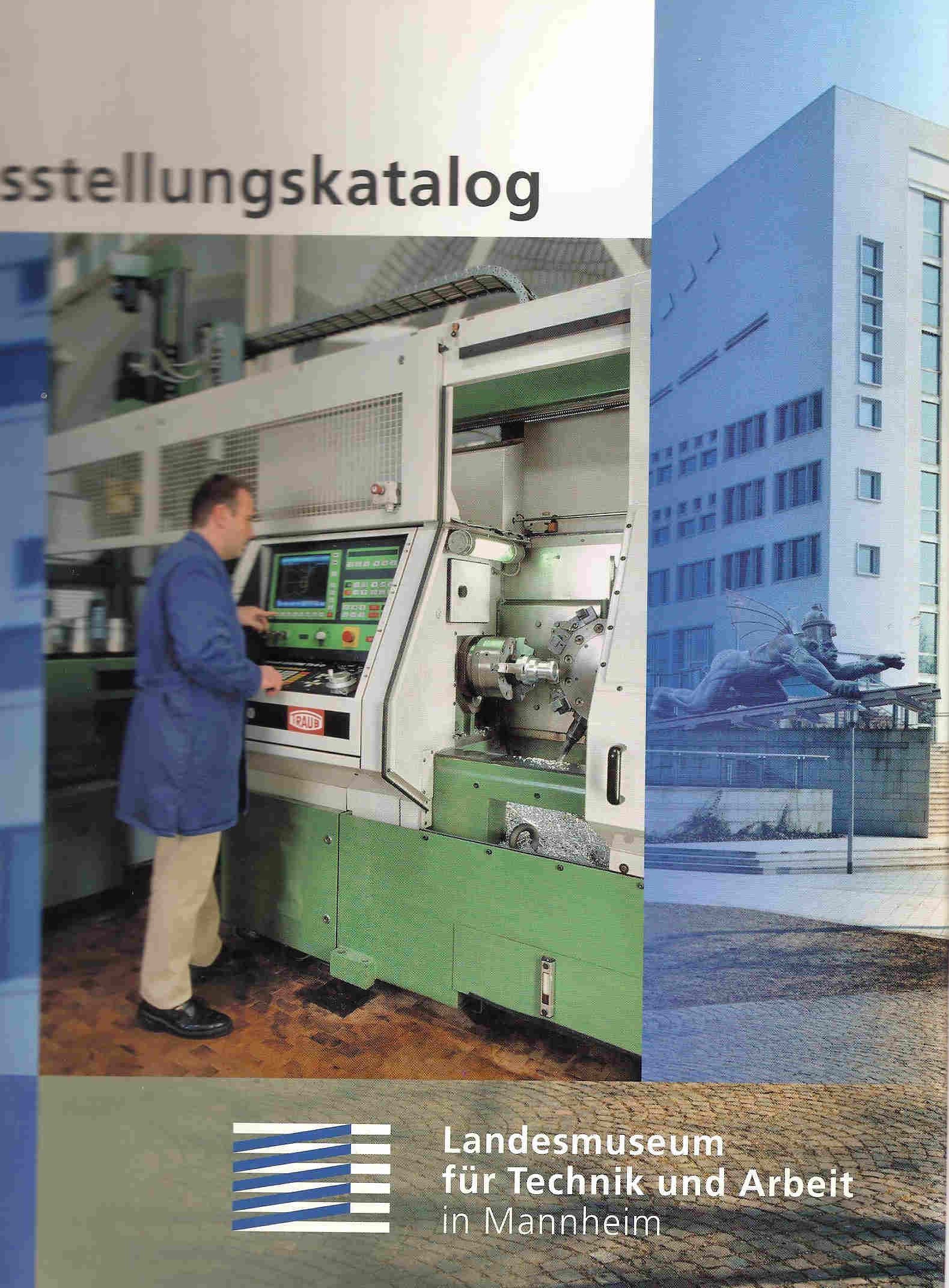 Ausstellungskatalog: Katalog zur Dauerausstellung des Landesmuseums für Technik und Arbeit in Mannheim Reference Books