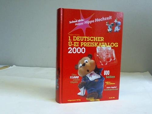 Erster Deutscher Ü- Ei Preiskatalog 2000. Über 11.000 erfaßte Objekte Reference Books