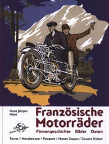 Französische Motorräder: Terrot, Motobecane. Peugeot, Monet Goyon, Gnome Rhone: Terrot, Motobécane, Peugeot, Monet Goyon, Gnome Rhone Leisure, Home & Garden