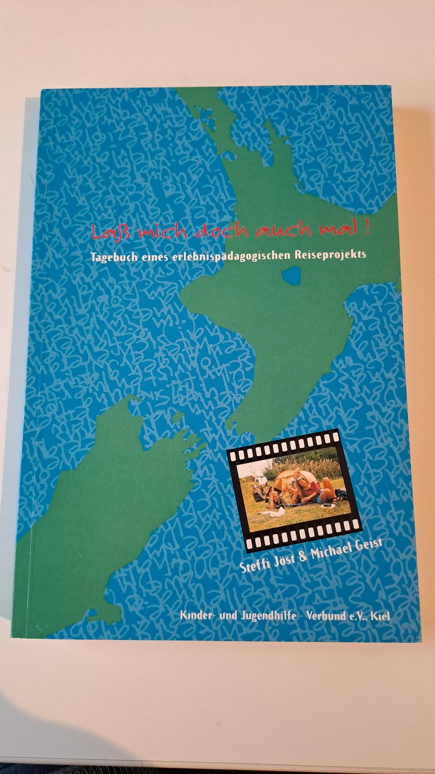 Laß mich doch auch mal! Tagebuch eines erlebnispädagogischen Reiseprojekts book