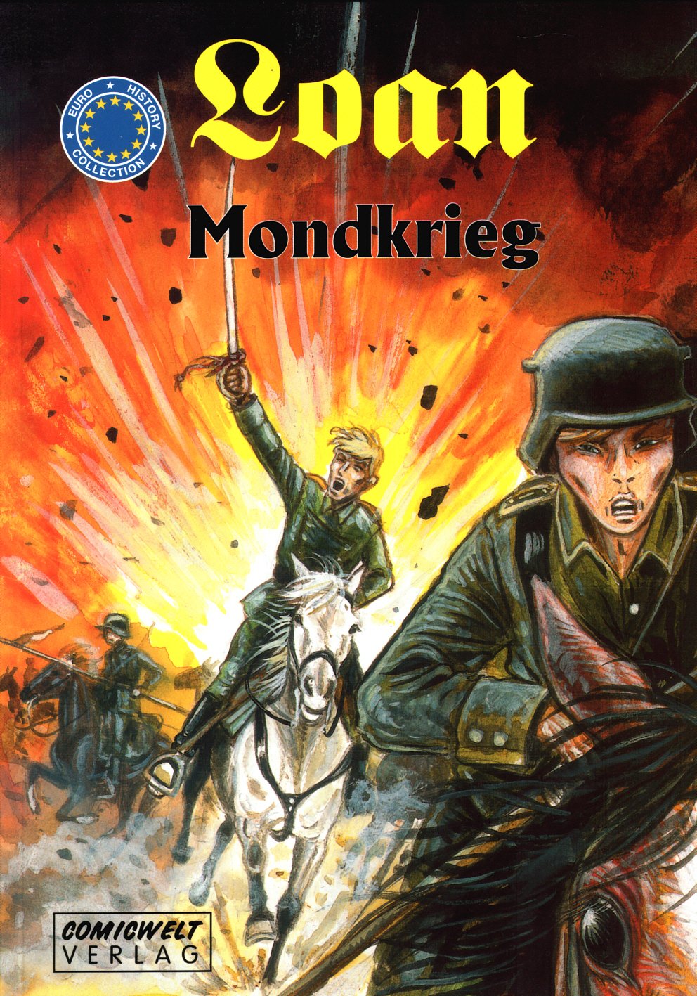 Euro-History-Collection: Loan, Bd. 1: Mondkrieg Books