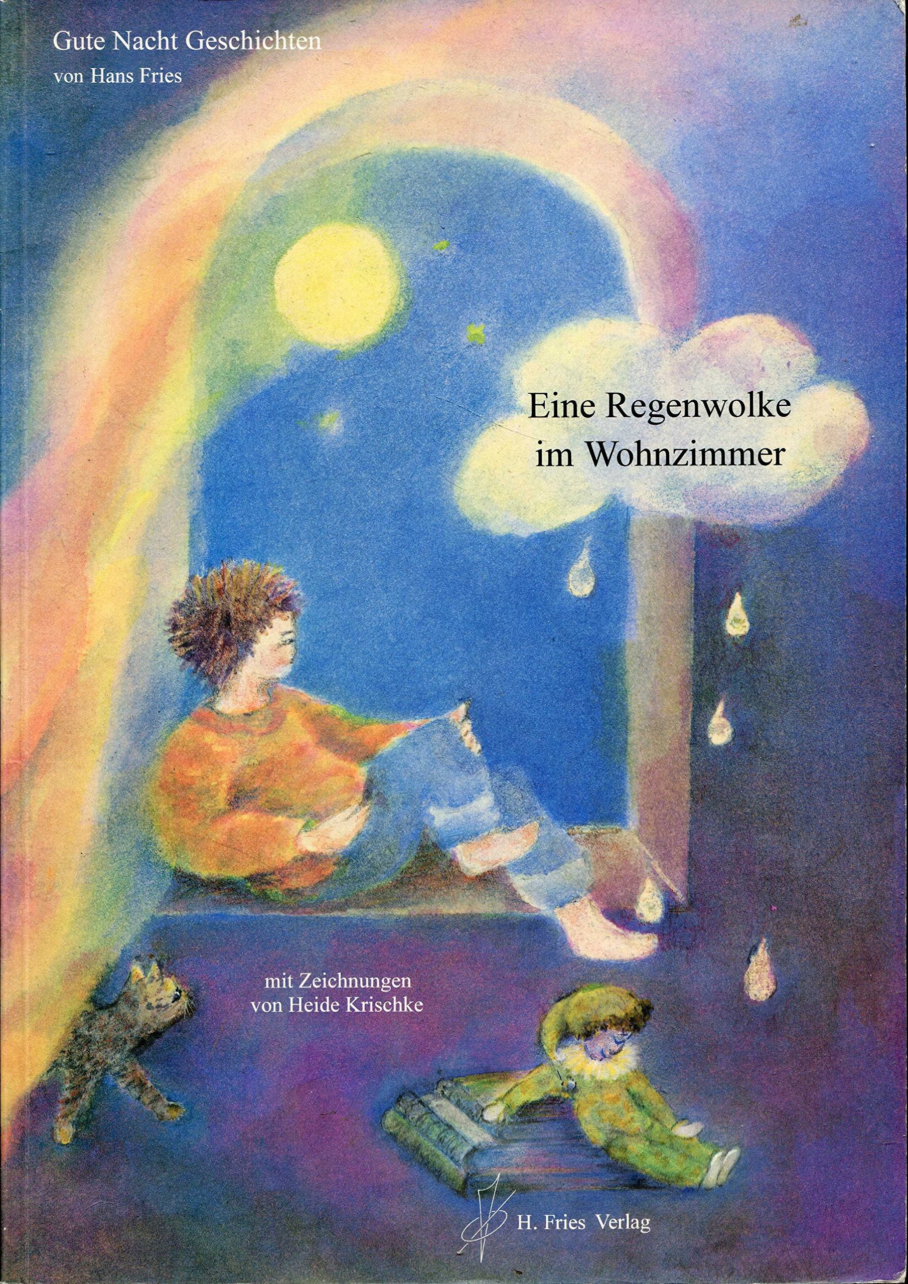 Eine Regenwolke im Wohnzimmer: Gute Nacht Geschichten Books