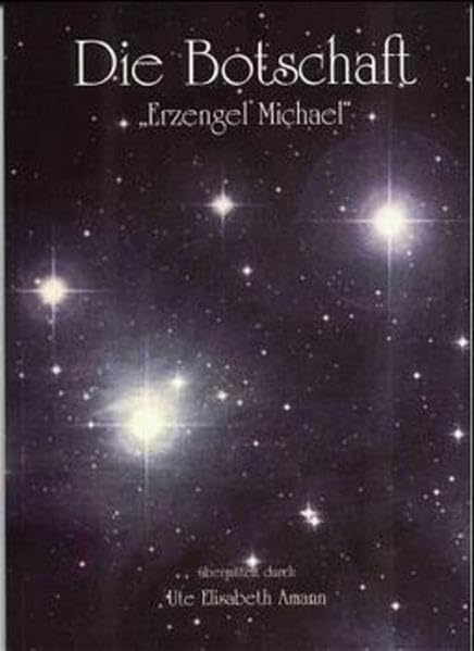 Die Botschaft: Erzengel Michael Second hand books on Religion & Esotericism