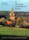 Im Neckar-Odenwald-Kreis: Streifzüge durch Neckartal, Odenwald und Bauland Travel