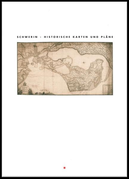 Schwerin - Historische Karten und Pläne (Planen und Bauen in Schwerin) Film, Art & Culture