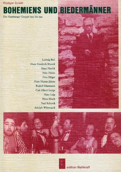 Bohemiens und Biedermänner. Die Hamburger Gruppe 1925 bis 1931 Contemporary literature