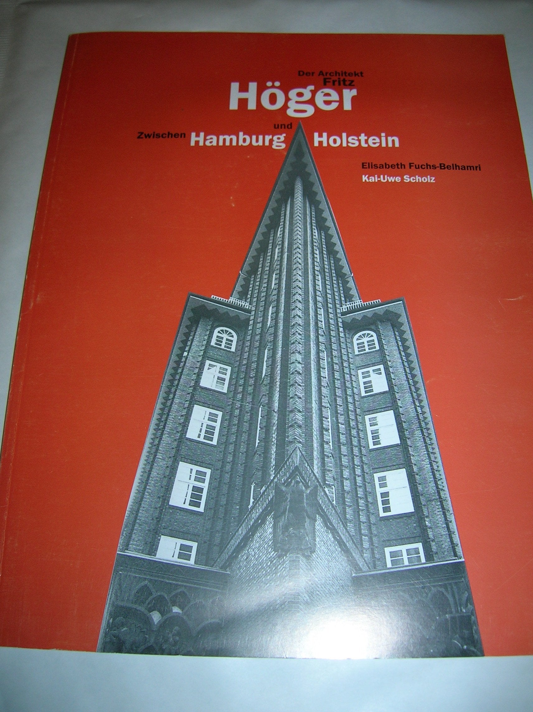 Zwischen Hamburg und Holstein:. Der Architekt Fritz Höger 1877-1949. Books