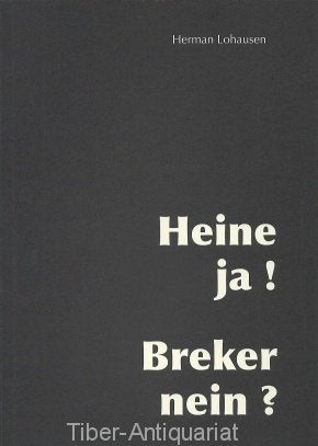 Heine ja! Breker nein?: Zur Stigmatisierung des Bildhauers Arno Breker durch eine Düsseldorfer Kampagne Art & Literature