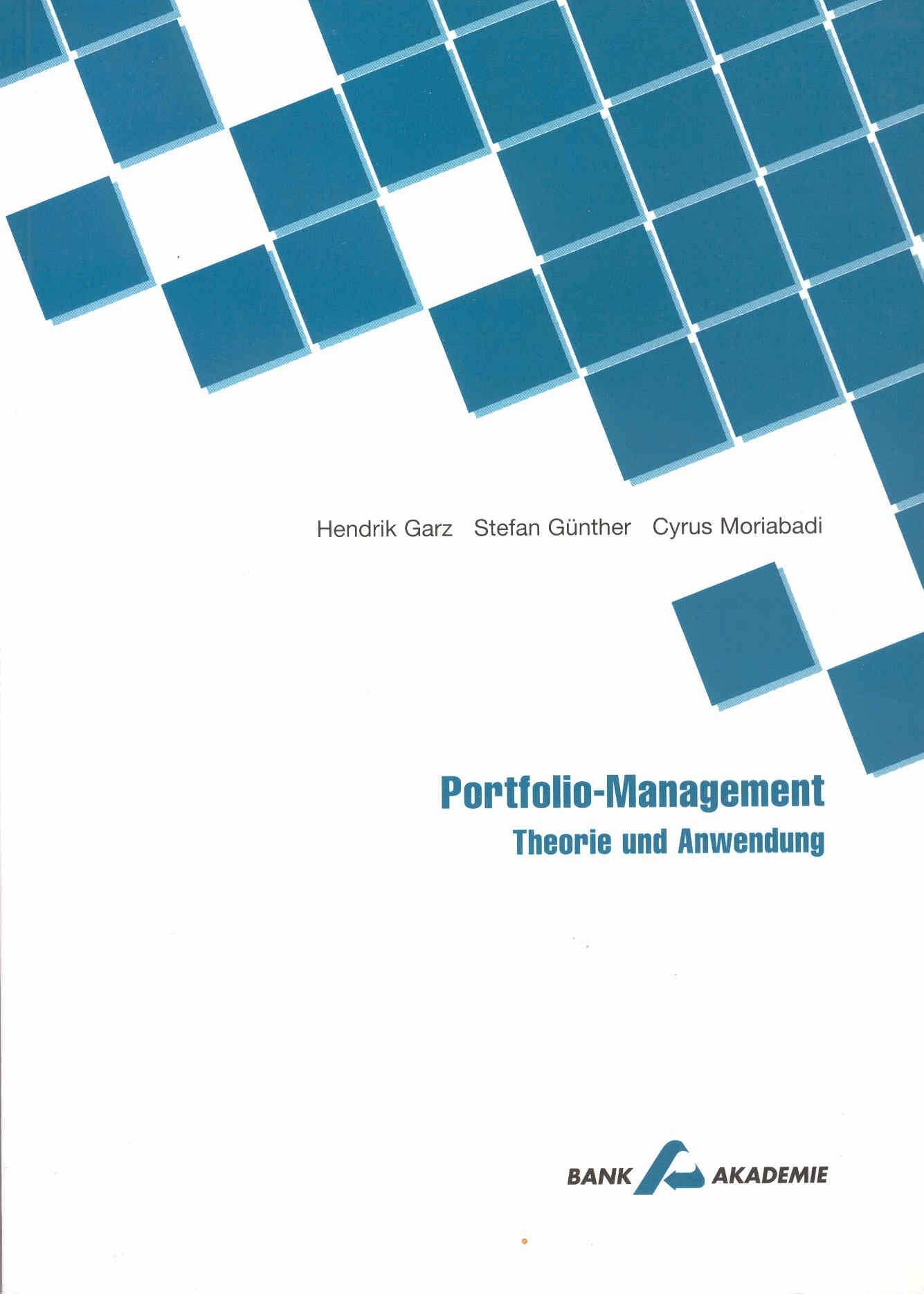 Portfolio-Management: Theorie und Anwendung (Kompendium bankbetrieblicher Anwendungsfelder) - Garz, Hendrik book
