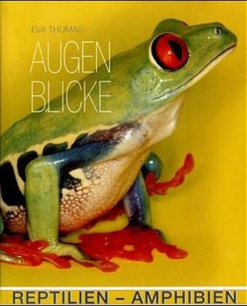 Augenblicke: Reptilien-Amphibien Photography