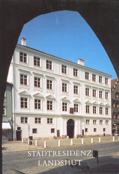 Stadtresidenz Landshut: Amtlicher Führer Film, Art & Culture