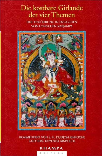 Die Kostbare Girlande der vier Themen: Eine Einführung in Dzogchen (Livre en allemand) book