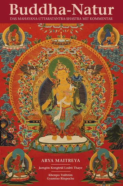 Buddha-Natur: Das Mahayana Uttaratantra-Shastra mit Kommentar Religion & Esotericism