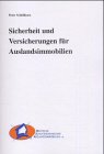 Sicherheit und Versicherungen für Auslandsimmobilien Business, Finance & Career