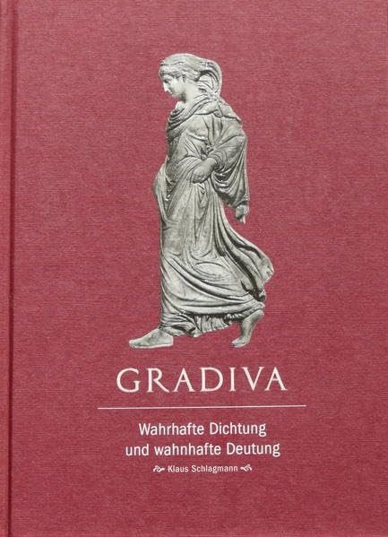 Schlagmann, K: Gradiva. Wahrhafte Dichtung und Contemporary literature