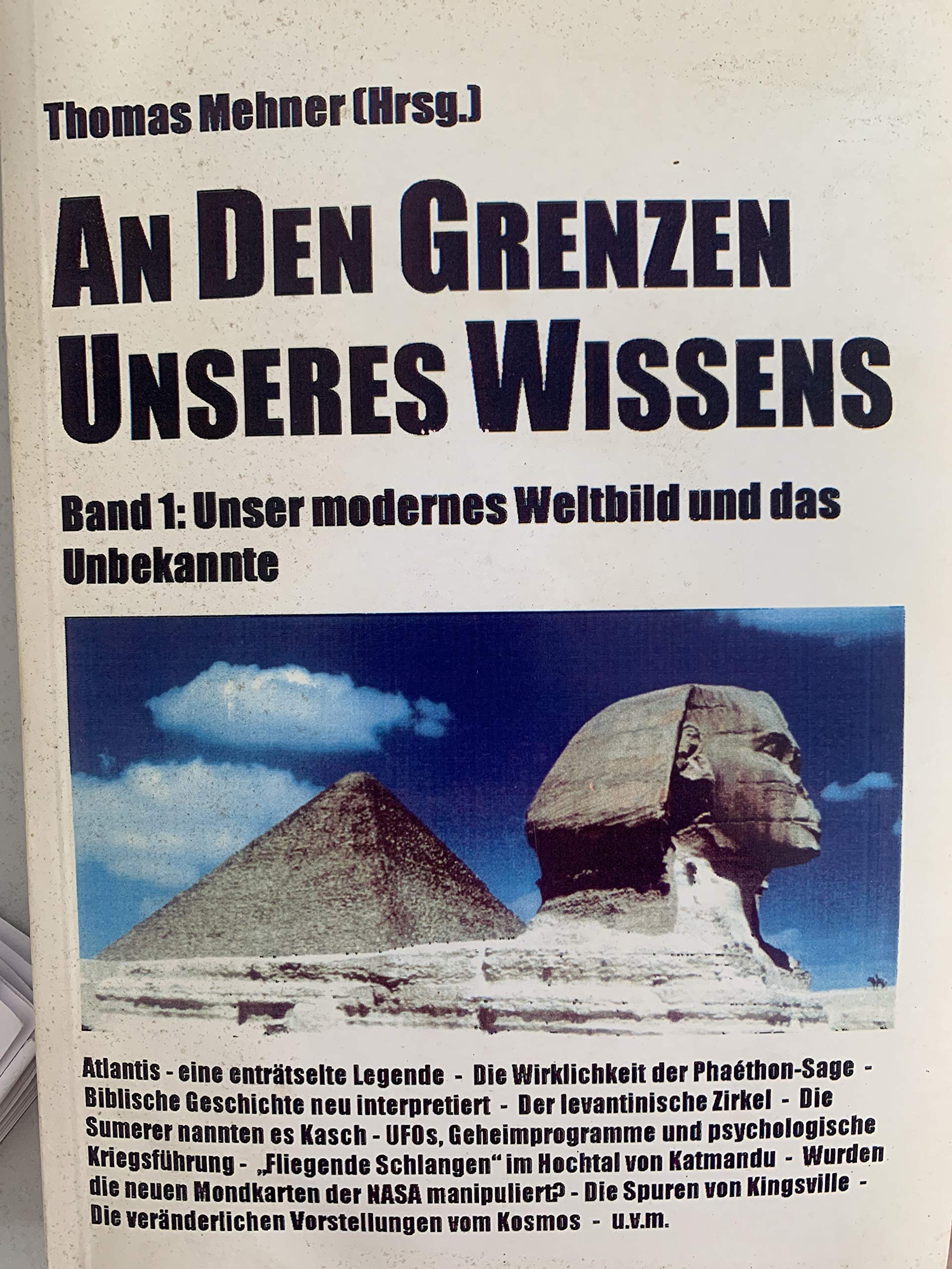 An den Grenzen unseres Wissens (Band 1: Unser modernes Weltbild und das Unbekannte) Books