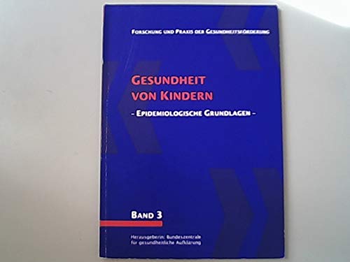 Gesundheit von Kindern - Epidemiologische Grundlagen. Expertentagung Books