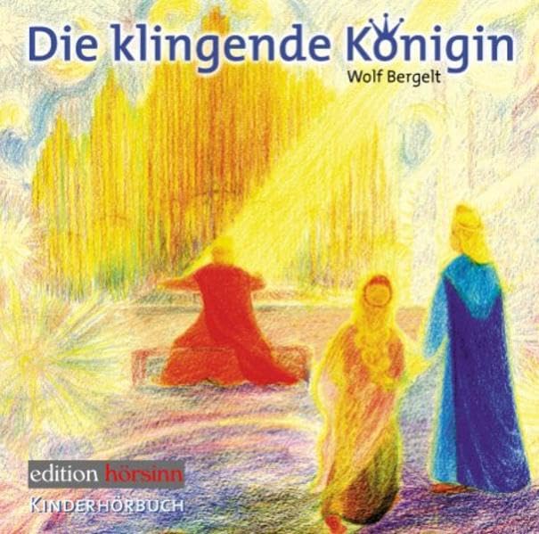 Die klingende Königin. Eine poesievolle Traumreise zur Orgel: Kinderhörbuch (Hörsinn) Sheet Music