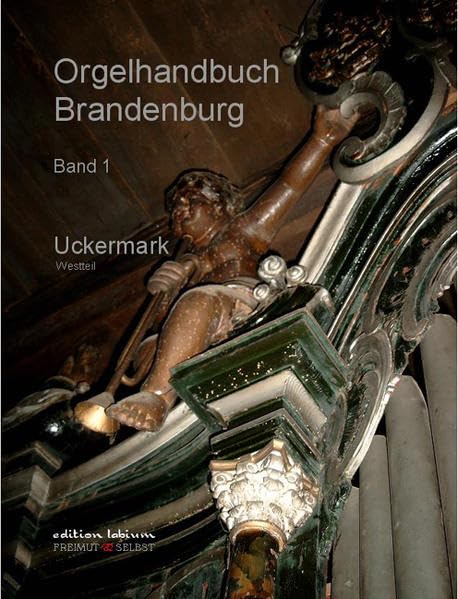 Orgelhandbuch Brandenburg, Band 1, Uckermark (Westteil) Reference Books