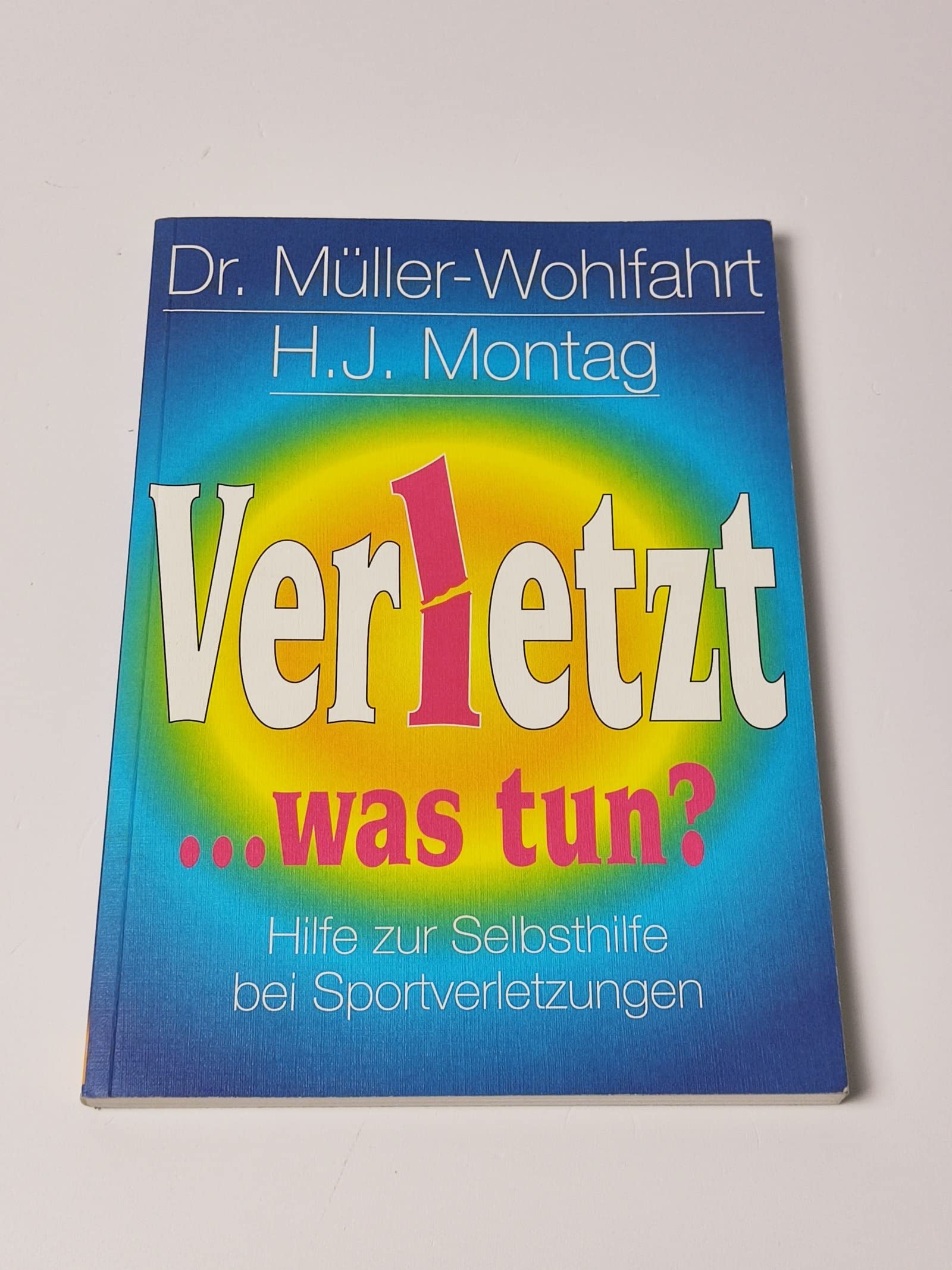 Verletzt, was tun? Hilfe zur Selbsthilfe bei Sportverletzungen Medicine