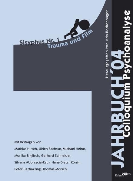 Psychoanalyse und Film /Psychoanalyse und Trauma (Sisyphus - Jahrbuch Colloquium Psychoanalyse) Psychology