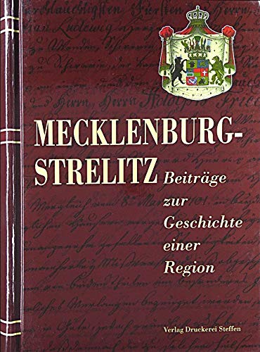 Mecklenburg-Strelitz - Beiträge zur Geschichte einer Region Books