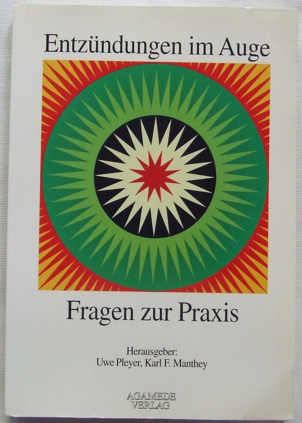 Entzündungen im Auge. Fragen zur Praxis Books