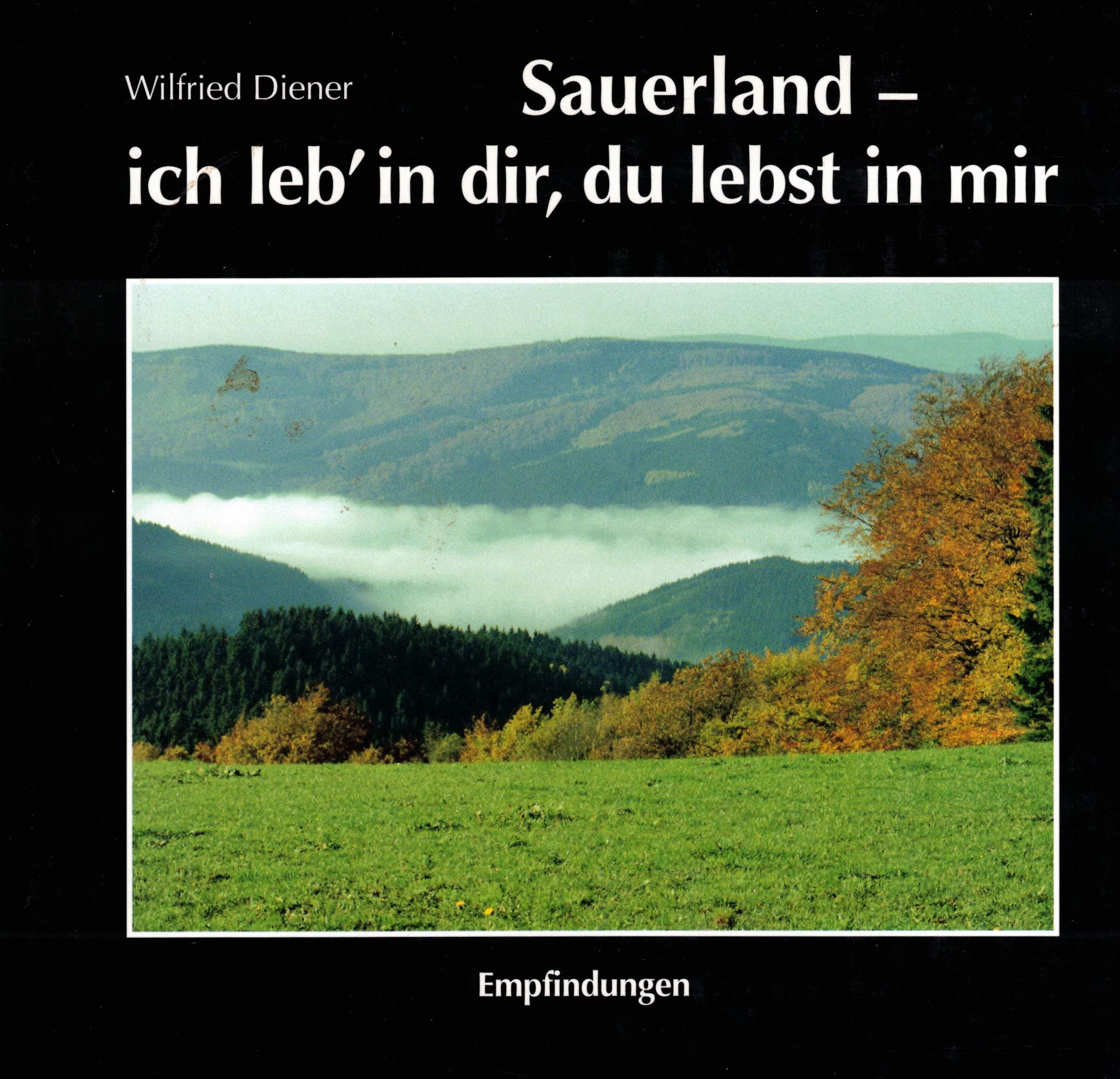 Sauerland - ich leb' in dir, du lebst in mir Poetry